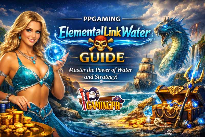 PPGaming Explores ElementalLinkWater PPGaming Explores ElementalLinkWater